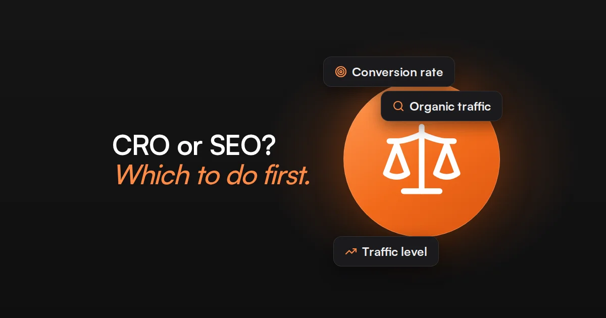 CRO vs SEO: Which Should You Do First?