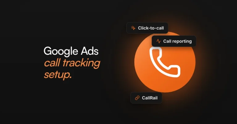 Google Ads Call Tracking: How to Track Phone Call Conversions