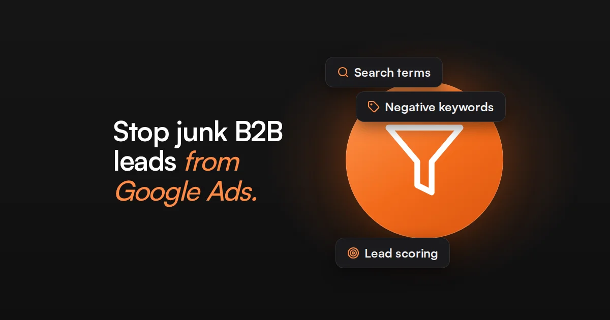 How to Fix Low-Quality B2B Leads From Google Ads