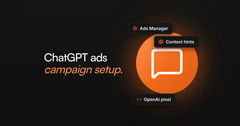 How to Advertise on ChatGPT: Set Up Your First ChatGPT Ads Campaign (2026)