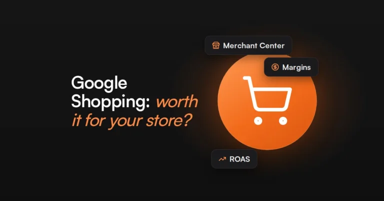 Is Google Shopping Worth It for Your Store?