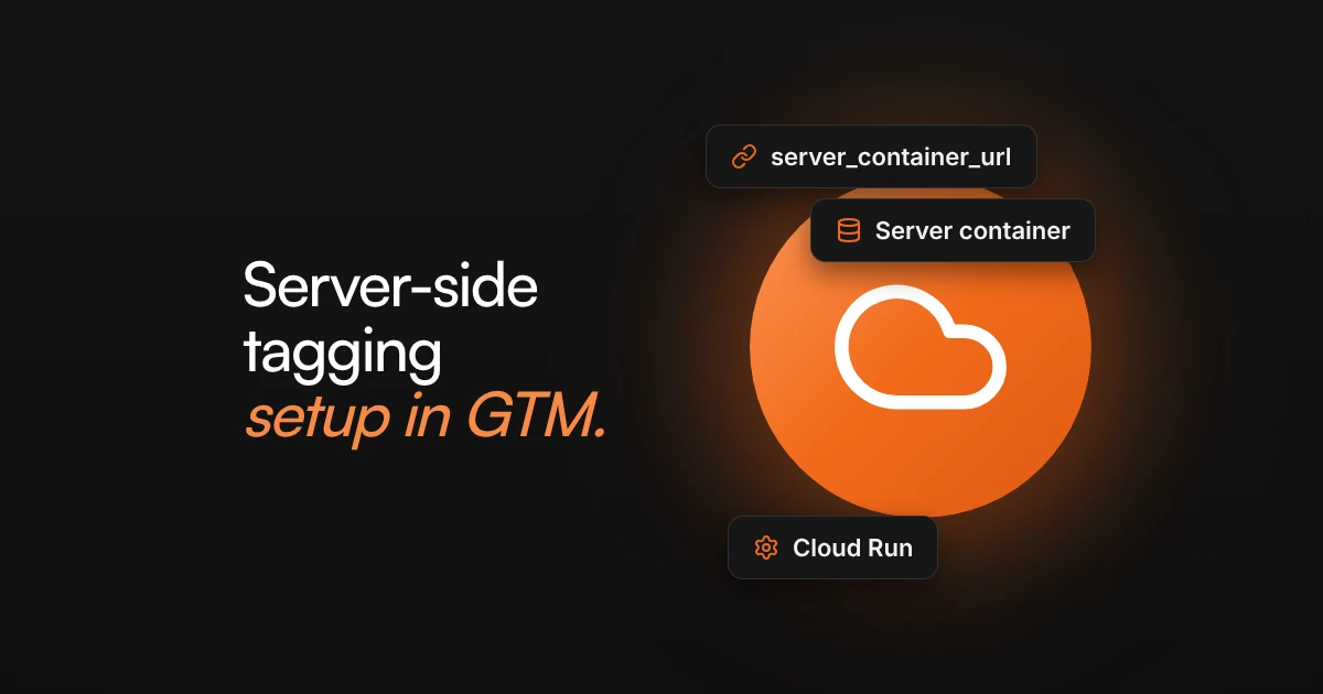 Server-Side Tagging in Google Tag Manager: Step-by-Step Setup