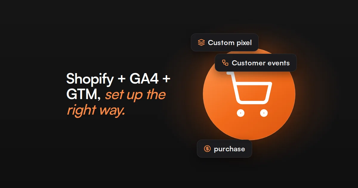 Shopify Google Analytics 4 and Google Tag Manager Setup